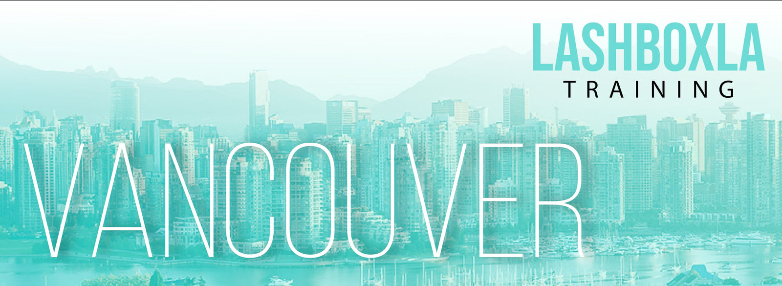 Lash Extension Training Vancouver